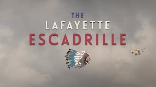 The Lafayette Escadrille [upl. by Dannel]