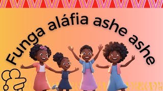 CANTIGA AFRICANA  FUNGA ALÁFIA  MÚSICA DE ACOLHIMENTO  CONSCIÊNCIA NEGRA [upl. by Beverley]