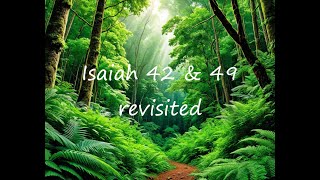 Isaiah 77 Isaiah 42 49 Revisited [upl. by Yror816]