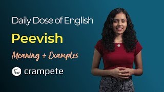 DailyDose of English  Peevish Meaning  Verbal Lesson [upl. by Nurav853]