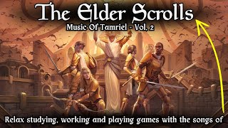 THE ELDER SCROLLS  MUSIC OF TAMRIEL VOL2  RELAX STUDY WORK gaming elderscrolls music song [upl. by Ahsirat]