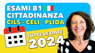 TUTTE LE DATE 2024  CILS CELI e PLIDA Esami B1 Cittadinanza Italiana  🇮🇹 cils celi plida [upl. by Atterol]