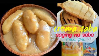 CREMA SABASAGING NA SABA RECIPE DESSERT SINIORAJUANS KITCHEN [upl. by Nabla96]