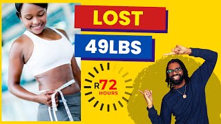 How to Lose 49lbs In 30 days Using Rolling 72s [upl. by Rocca]