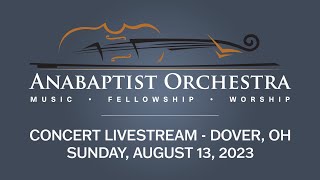 Anabaptist Orchestra Camp 2023 Concert  Dover OH [upl. by Enilkcaj]