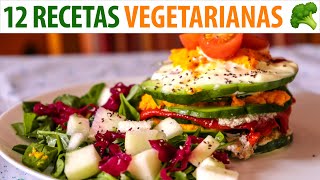 12 Recetas Vegetarianas Fáciles y Ricas para Cocinar en Casa [upl. by Caplan]