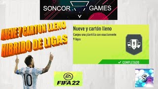 FIFA 22  HIBRIDO DE LIGAS  NUEVE Y CARTON LLENO  DESAFIO SBC AVANZADO  SIN LEALTAD SOLUCION [upl. by Gherardo]