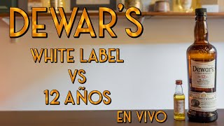 DEWARS 12 años vs White Label 🤍 Comparo EN VIVO estos 2 blended scotch whisky  Tito Whisky [upl. by Brok]