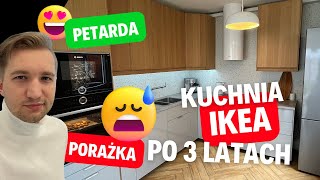 Kuchnia IKEA po 3 latach użytkowania Szczere i niesponsorowane opinie Czego teraz bym nie zrobił [upl. by Aytnahs]