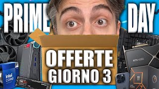 TUTTE LE MIGLIORI OFFERTE DEL PRIME DAY AMAZON 2024 IN DIRETTA  GIORNO 3 [upl. by Grannia]