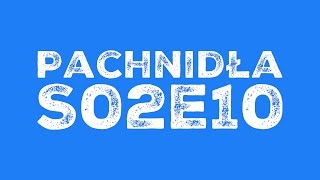 Pachnidła S02E10 O stągwiach [upl. by Senhauser689]