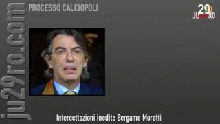 Intercettazioni inedite Bergamo  Moratti [upl. by Coopersmith]