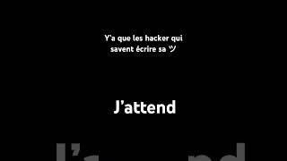 Jattend les hacker ツ [upl. by Korwin]