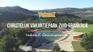 Christelijk vakantiepark Zuid Frankrijk  VakanZ [upl. by Iharas]