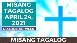 TAGALOG HOLY MASS APRIL 24 2021 [upl. by Tedda580]