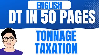 Tonnage Taxation Revision ENGLISH May 23  CA Final DT in 50 pages  CA DHEER MODI [upl. by Jordana]