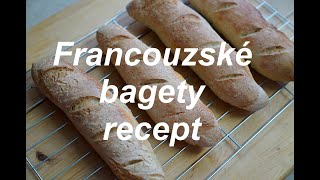 Francouzské bagetyvelmi jednoduchý recept [upl. by Will]