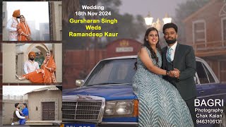 Gursharan Singh weds Ramandeep Kaur  Live Wedding 18112024  Bagri Photography 9463106131 [upl. by Evangelist327]