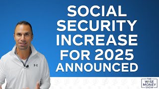 Social Security Increase for 2025 Announced [upl. by Sherj860]