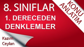 8 SINIF 1 DERECEDEN BİR BİLİNMEYENLİ DENKLEMLER [upl. by Laen924]