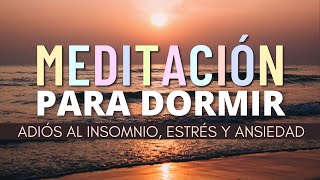 MEDITACIÓN GUIADA PARA DORMIR PROFUNDAMENTE  DUERME RÁPIDO CON ESTA RELAJACIÓN PARA EL INSOMNIO [upl. by Nickerson100]