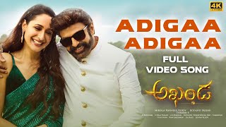 Adigaa Adigaa Full Video Song 4K  Akhanda  Nandamuri Balakrishna  Boyapati Srinu  Thaman S [upl. by Kin308]