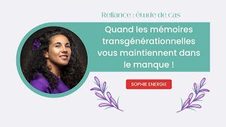 Manque financier quand les mémoires transgénérationnelles sen mêlent  Live reliance [upl. by Concordia]