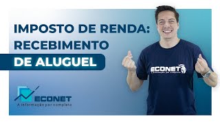 Como declarar o recebimento de aluguel [upl. by Zrike]