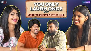 You Only Laugh Once feat Aditi Prabhudeva amp Pavan Teja  Alexa  MetroSaga [upl. by Anitsyrc]