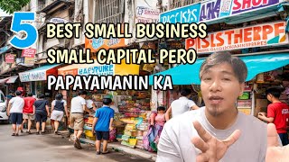 5 BEST BUSINESS IN THE PHILIPPINES SMALL CAPITAL PERO YAYAMAN KA  Mark Salazar [upl. by Yardley]