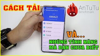 HƯỚNG DẪN tải Antutu Benchmark trên Android và iPhone Một số tính năng mà Bạn Chưa Biết [upl. by Elman]