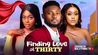 FINDING LOVE AT THIRTY MAURICE SAM UCHE MONTANA SHAZNAY OKAWA 2024 LATEST NIGERIAN AFRICAN MOVIES [upl. by Clair]