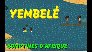 Yembélé  Chanson africaine pour les petits avec paroles [upl. by Marcello]