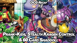 PrankKids Stealth Kragen Control amp 60 Card Shaddoll  OCG Recap June 2021 [upl. by Melar]