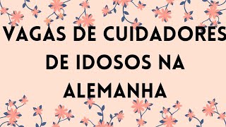 COMO SE TORNAR UM CUIDADOR DE IDOSOS NA ALEMANHA [upl. by Cogan]