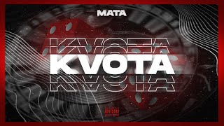 MATA  KVOTA [upl. by Adley]