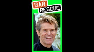 Willem Dafoe In BAR RESCUE [upl. by Harbed]