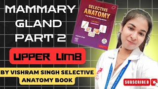 Selective Anatomy Mammary Gland part 2  Vishram Singh explanation in hindi anatomy upperlimb [upl. by Cargian]