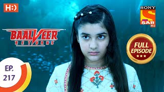 Baalveer Returns  Ep 217  Full Episode  21st October 2020 [upl. by Esya477]