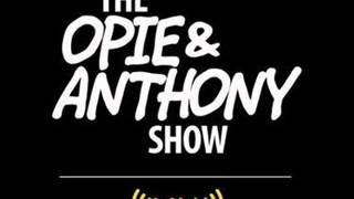 Opie and Anthony  Making Noises Mix [upl. by Amund]