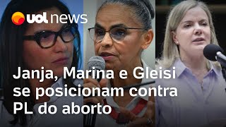 Janja Marina Silva e Gleisi se posicionam contra PL do aborto Projeto da bancada do estupro [upl. by Gerc]