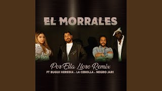 Por Ella Lloro Remix [upl. by Okia717]