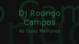 DJ RODRIGO CAMPOS  AS MELHORES  Só As Antigas [upl. by Olia]