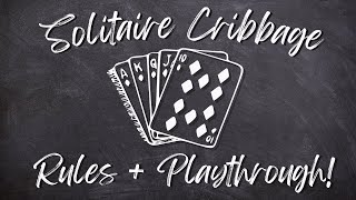 Solo Cribbage  Rules and Playthrough 2 Variants [upl. by Eineg]