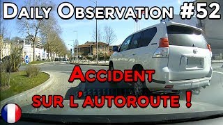 🇫🇷 🚦DO 52 🚦 ACCIDENT SUR LAUTOROUTE  🇫🇷 ⏩️ Dashcam France™ ⏪ [upl. by Idak218]