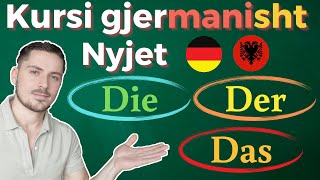 der die das  Nyjet ne gjermanisht  die Artikel auf Deutsch [upl. by Chaffinch]