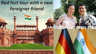 Red fort vlog with a newly made friend from from foreign  IndoGerman friendship moment redfort [upl. by Charles]