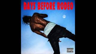 Travi Scott  The Prayer Days Before Rodeo [upl. by Kcirret]