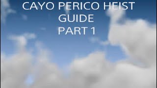 Cayo Perico Heist Guide Prep Part 1 [upl. by Innos]