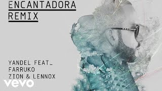 Yandel  Encantadora RemixCover Audio ft Farruko Zion amp Lennox [upl. by Blase868]